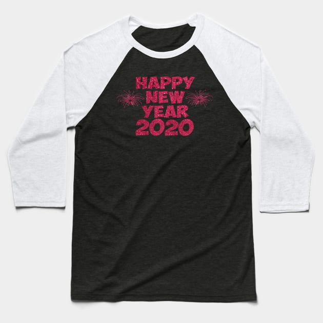 happy new year 2020 Baseball T-Shirt by designnas2